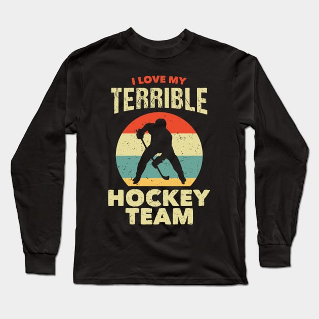 I Love My Terrible Hockey Team Vintage Sunset Long Sleeve T-Shirt by Eluvity